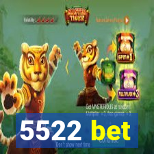 5522 bet